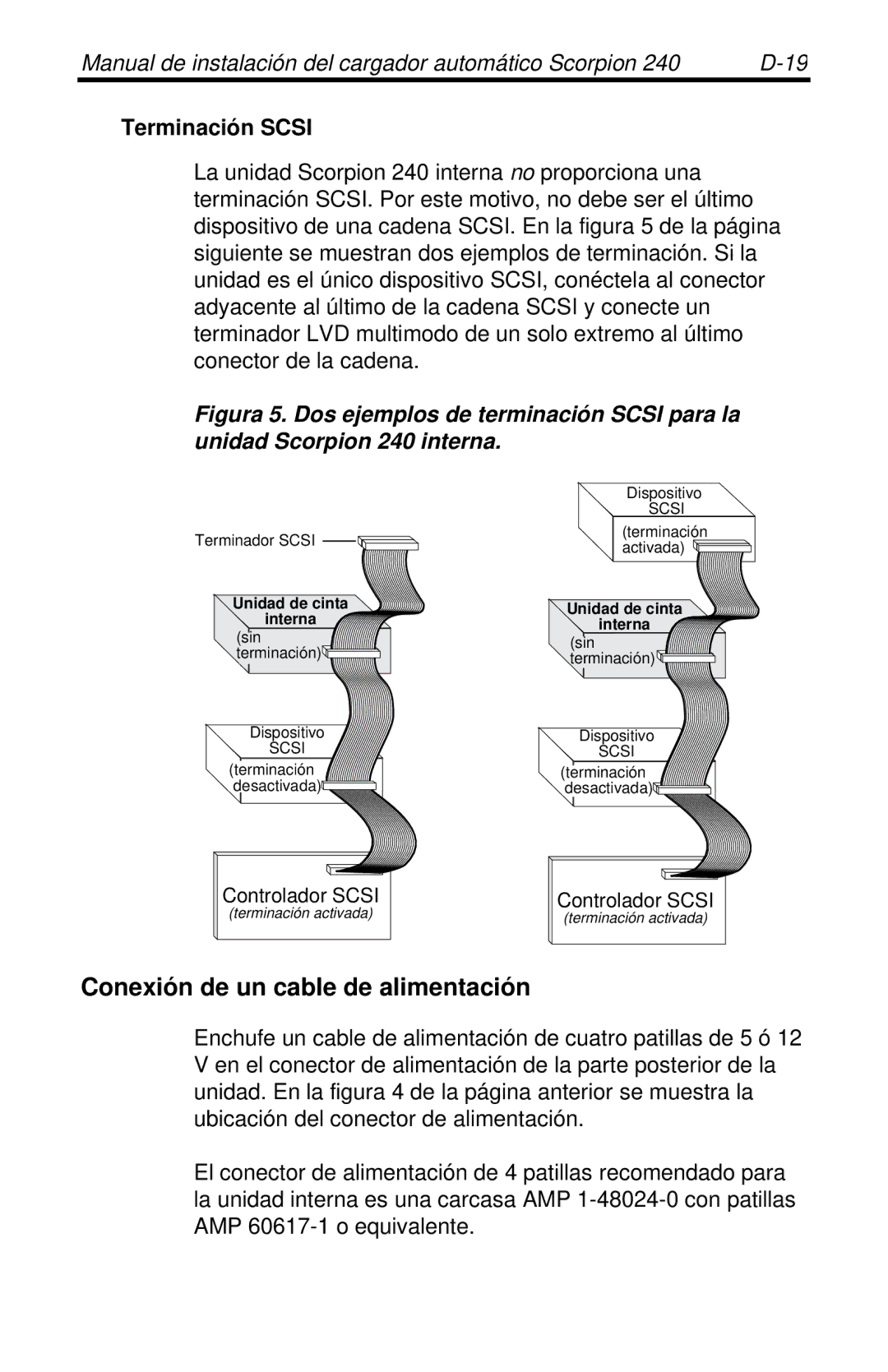 Seagate 240 DDS-4 manual Conexión de un cable de alimentación, Terminación Scsi 