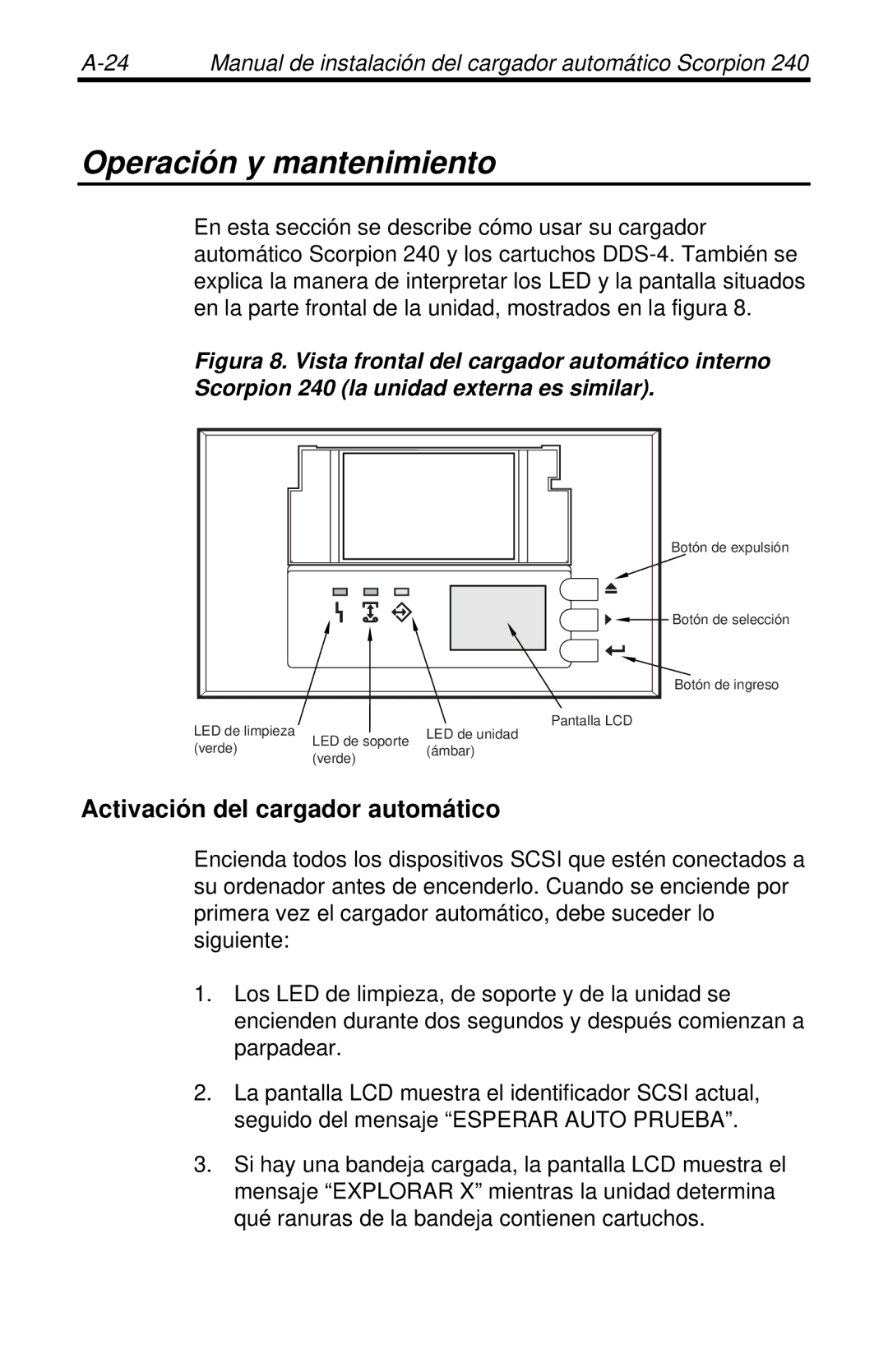 Seagate 240 DDS-4 manual Operación y mantenimiento, Activación del cargador automático 