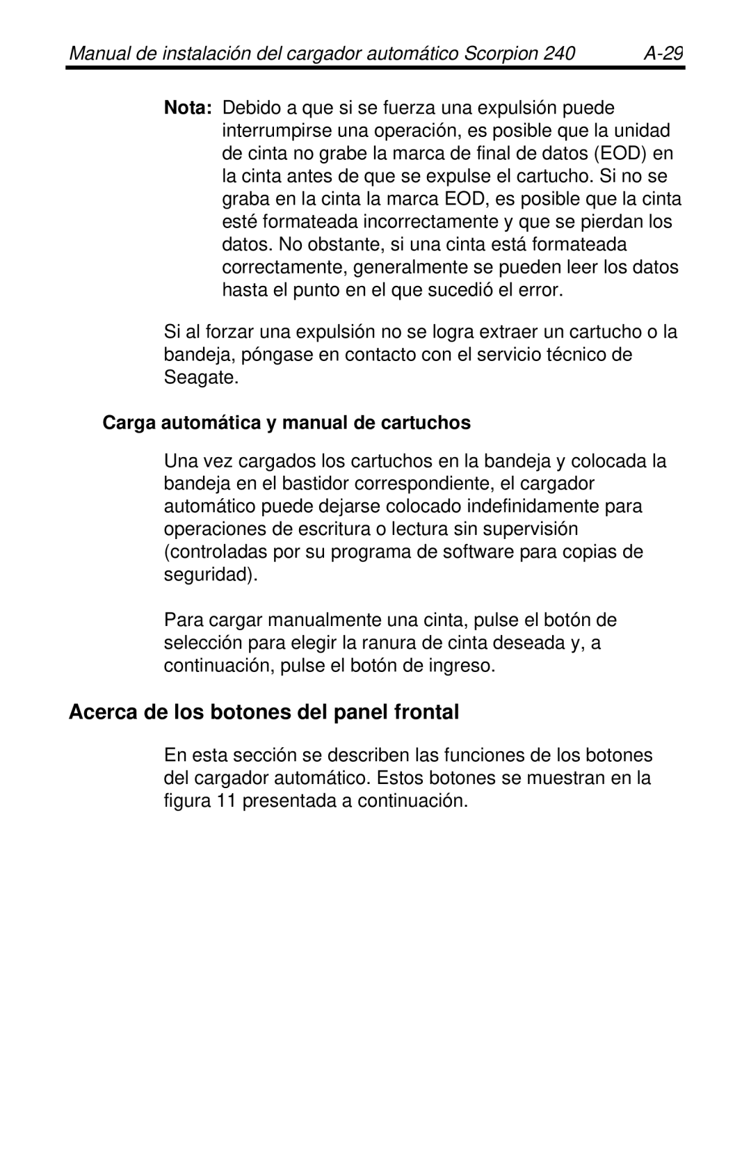 Seagate 240 DDS-4 Acerca de los botones del panel frontal, Carga automática y manual de cartuchos 