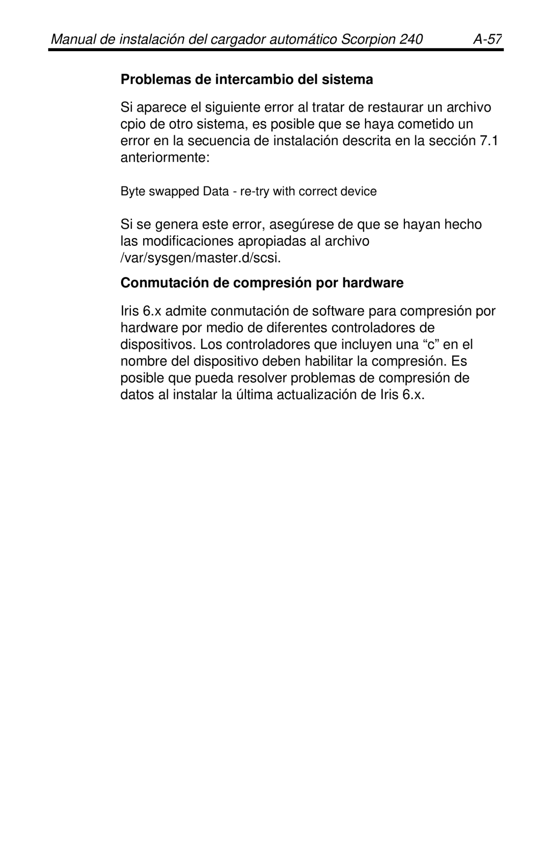 Seagate 240 DDS-4 manual Problemas de intercambio del sistema, Conmutación de compresión por hardware 