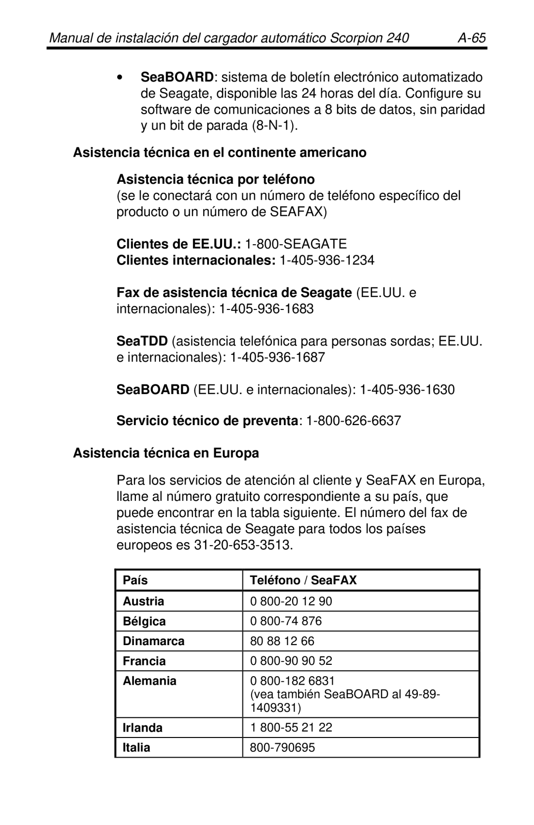 Seagate 240 DDS-4 manual Servicio técnico de preventa Asistencia técnica en Europa 