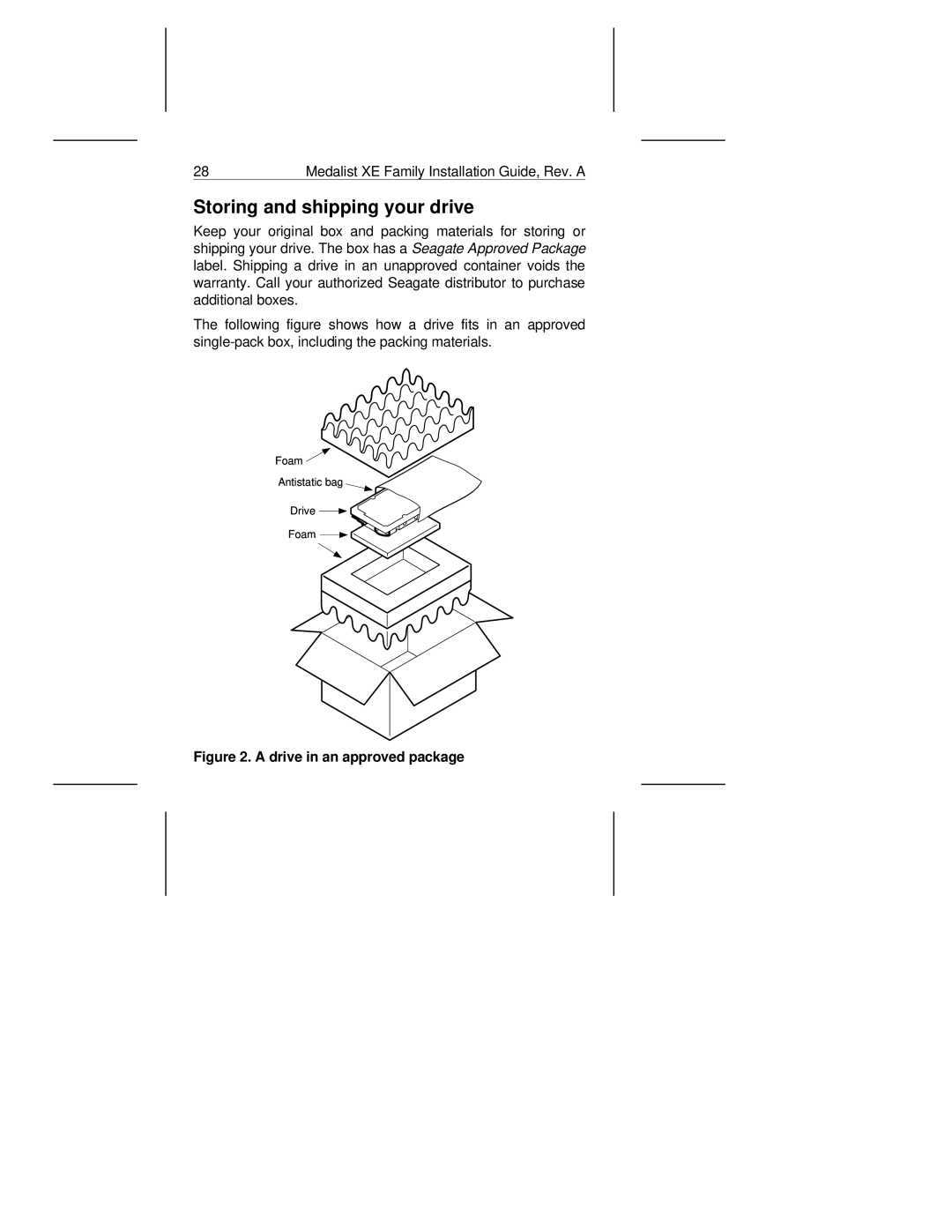 Seagate 545XE, 275XE manual Storing and shipping your drive, Drive in an approved package 