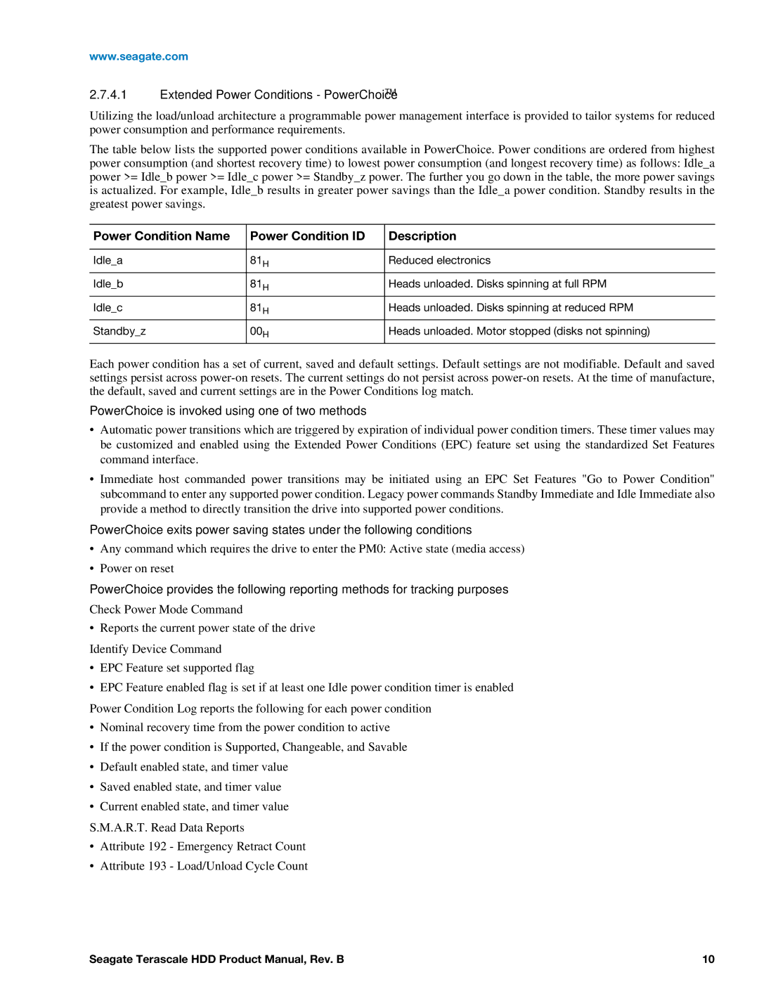 Seagate Enterprise Value Extended Power Conditions PowerChoiceTM, Power Condition Name Power Condition ID Description 