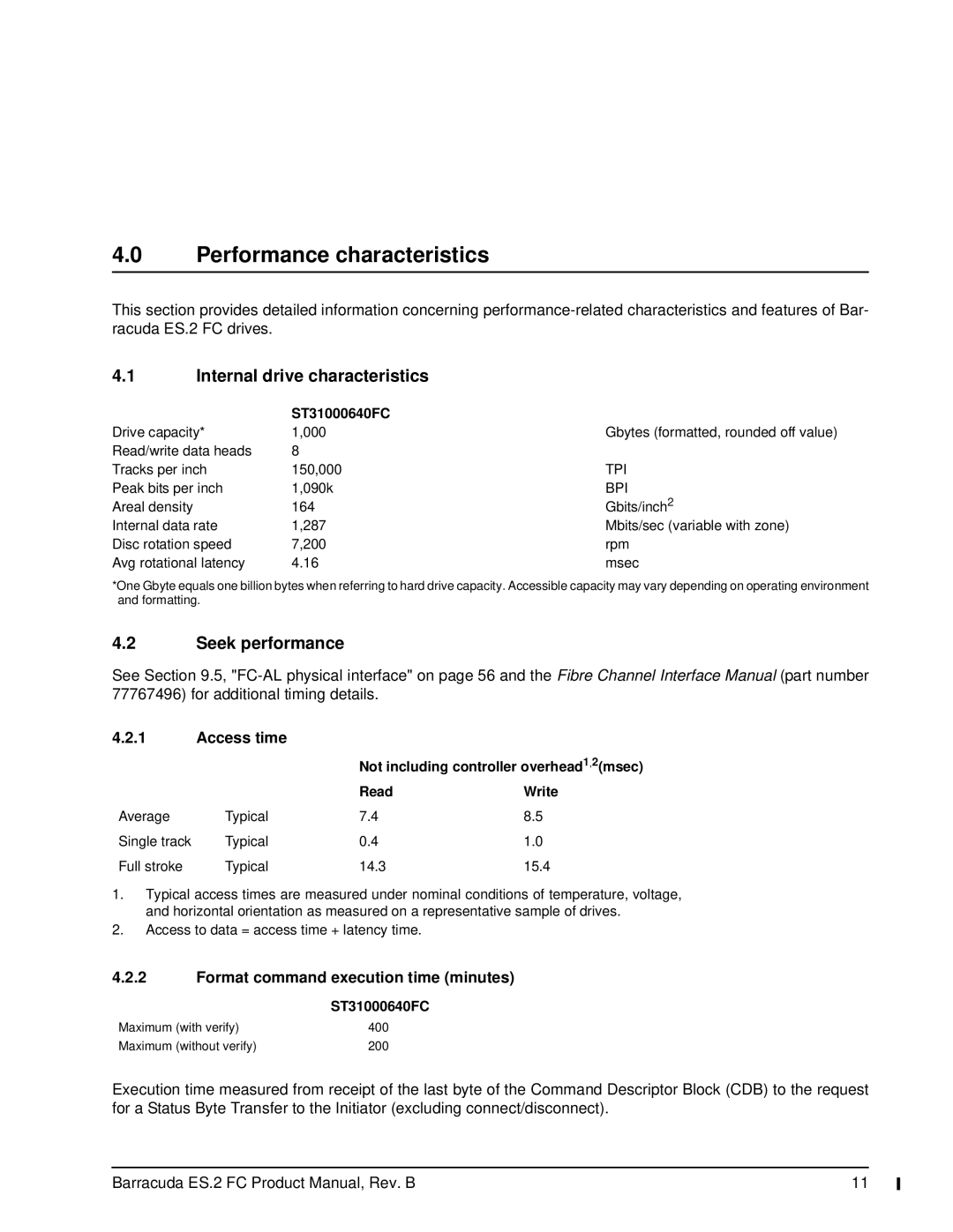 Seagate ST31000640FC, ES.2 FC Performance characteristics, Internal drive characteristics, Seek performance, Access time 