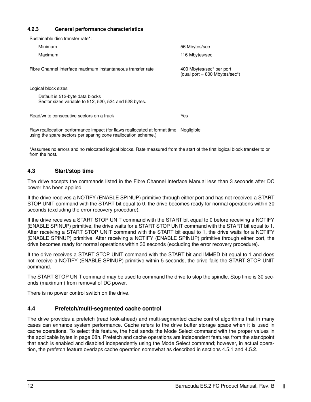 Seagate ES.2 FC, ST31000640FC Start/stop time, Prefetch/multi-segmented cache control, General performance characteristics 