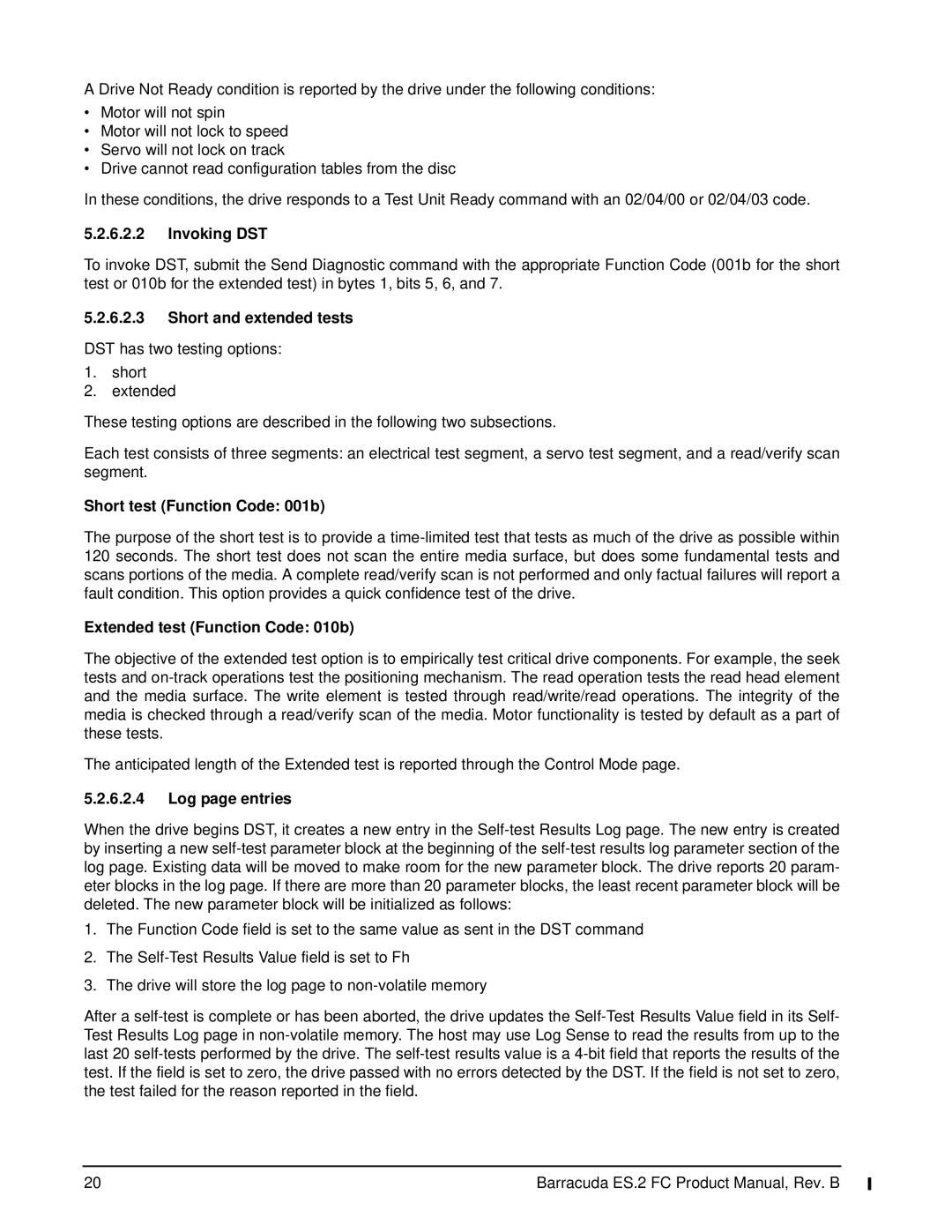 Seagate ES.2 FC Invoking DST, Short and extended tests, Short test Function Code 001b, Extended test Function Code 010b 