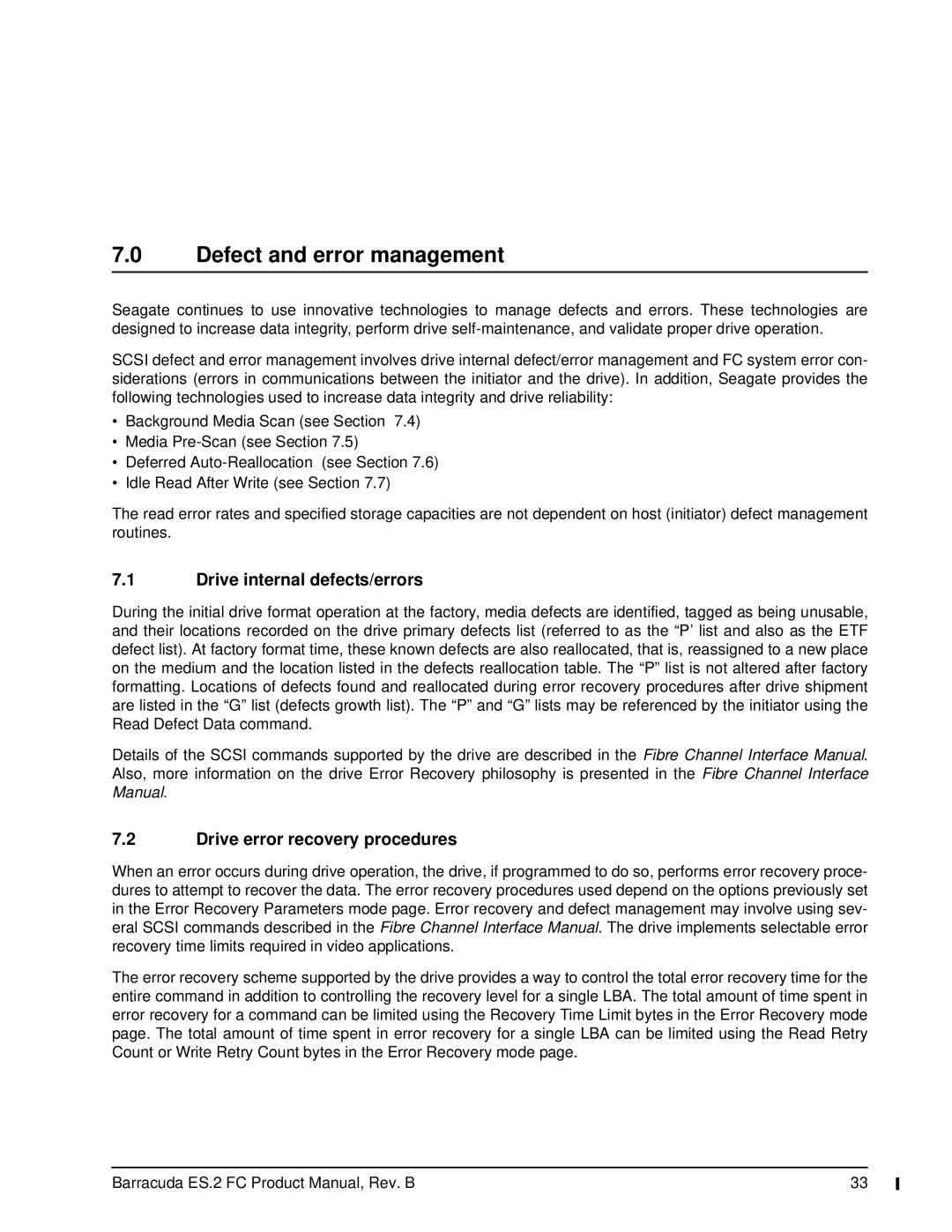 Seagate ST31000640FC, ES.2 FC Defect and error management, Drive internal defects/errors, Drive error recovery procedures 