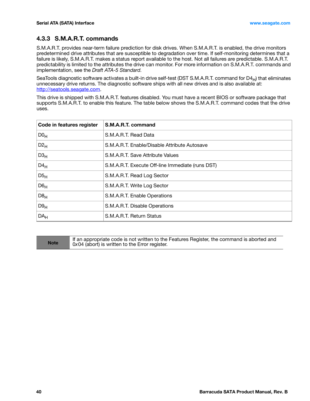 Seagate SGTST3000DM0011CH166, ST31000524AS, ST3160316AS 3 S.M.A.R.T. commands, Code in features register A.R.T. command 