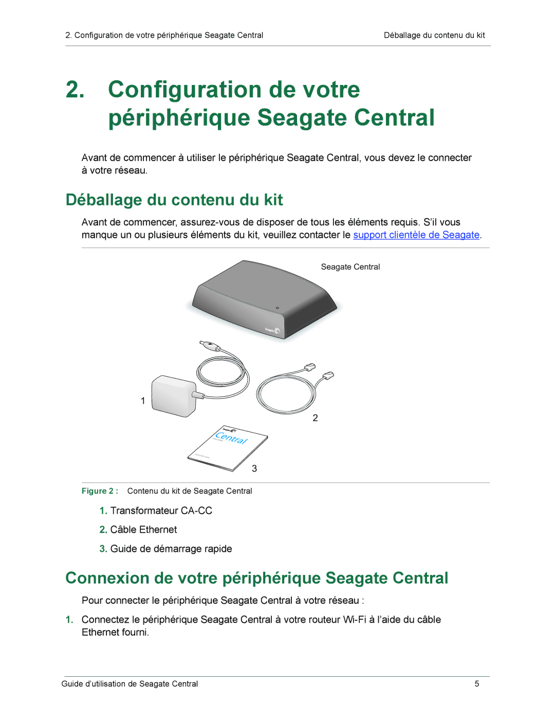 Seagate SRN01C manual Configuration de votre périphérique Seagate Central, Déballage du contenu du kit 