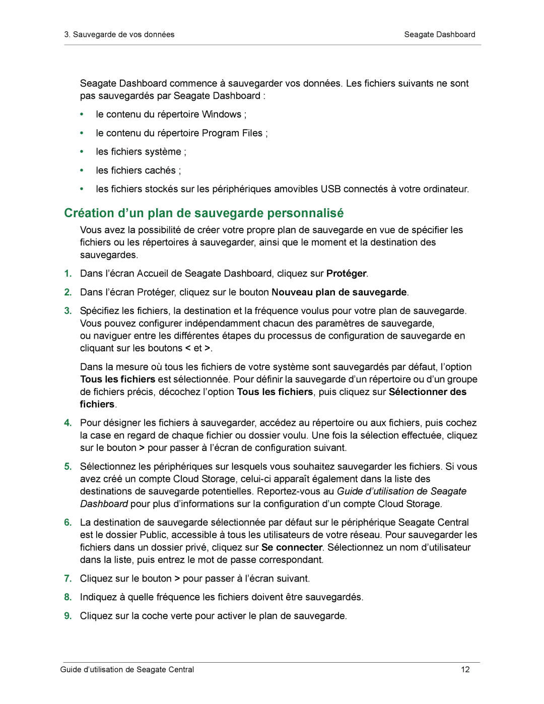 Seagate SRN01C manual Création d’un plan de sauvegarde personnalisé 