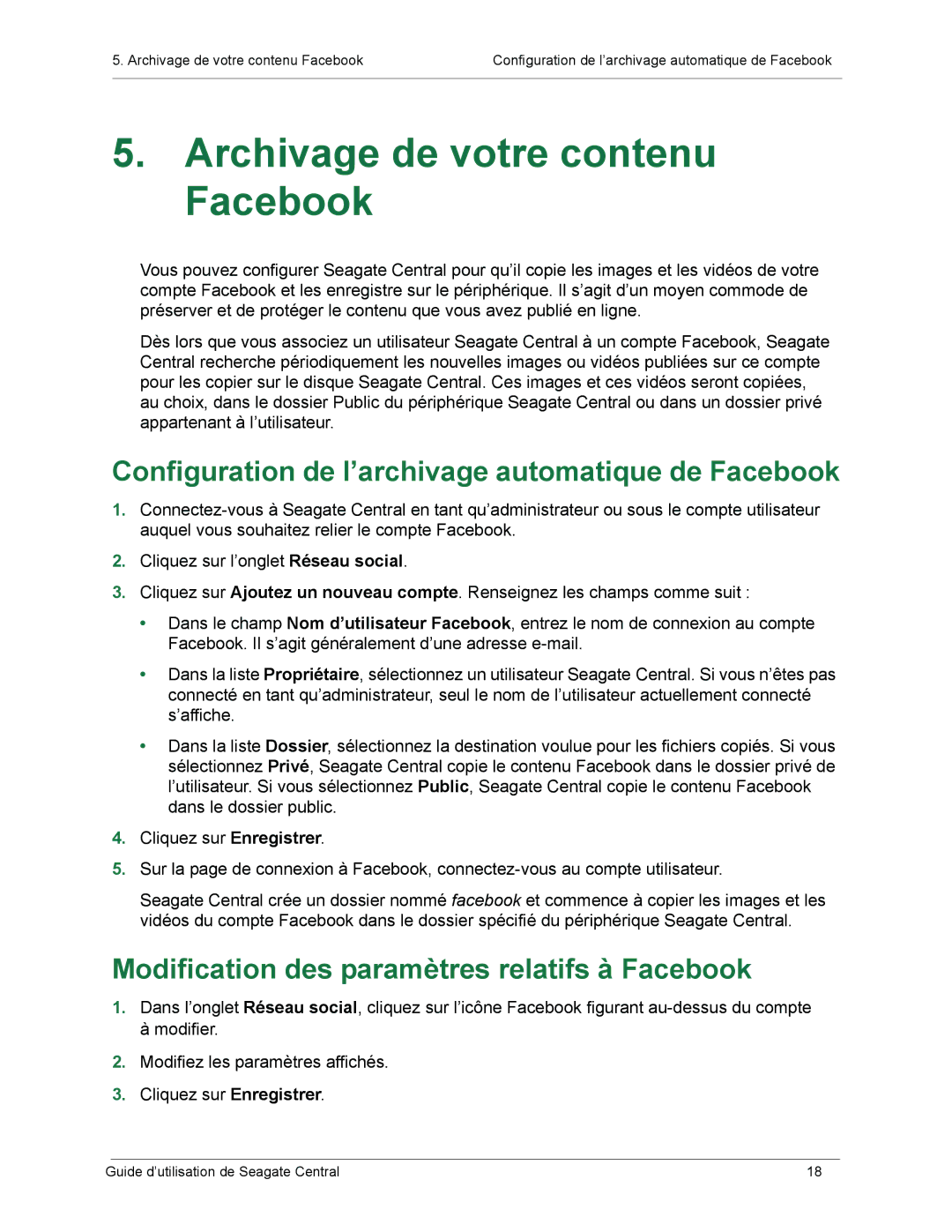 Seagate SRN01C manual Archivage de votre contenu Facebook, Configuration de l’archivage automatique de Facebook 