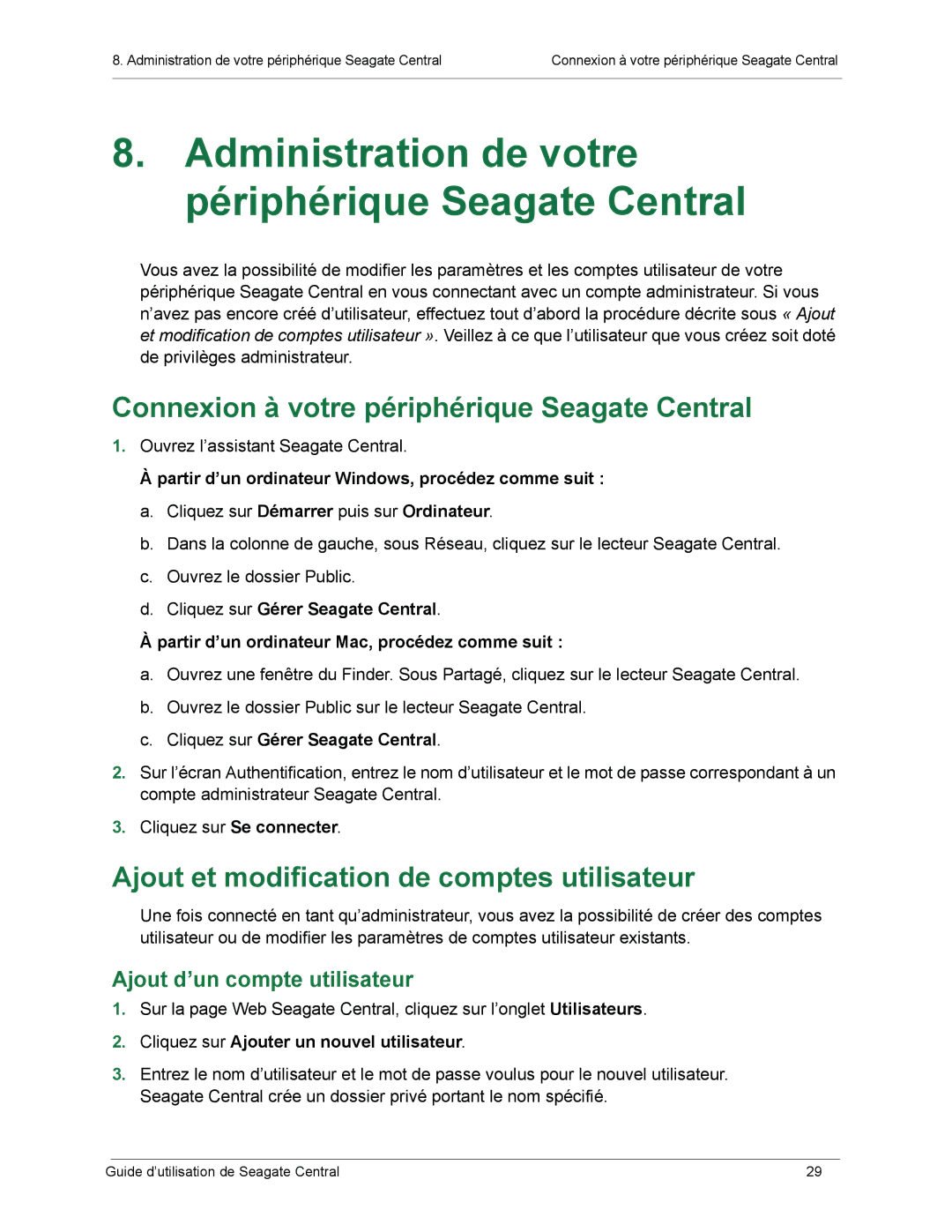 Seagate SRN01C manual Administration de votre périphérique Seagate Central, Connexion à votre périphérique Seagate Central 