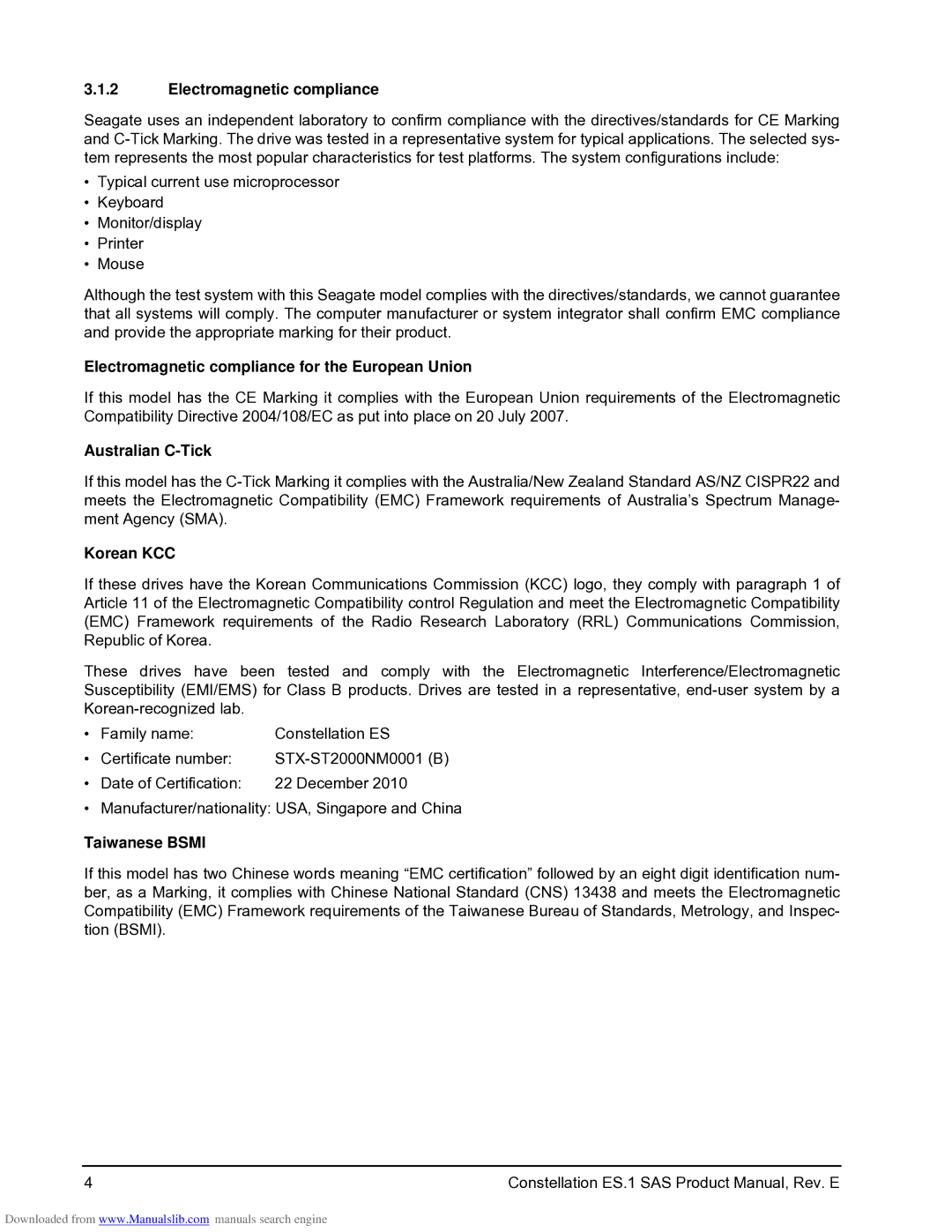 Seagate ST2000NM0041 Electromagnetic compliance for the European Union, Australian C-Tick, Korean KCC, Taiwanese Bsmi 