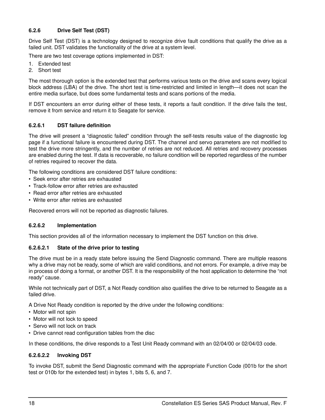 Seagate ST3000NM0043 Drive Self Test DST, DST failure definition, Implementation, State of the drive prior to testing 