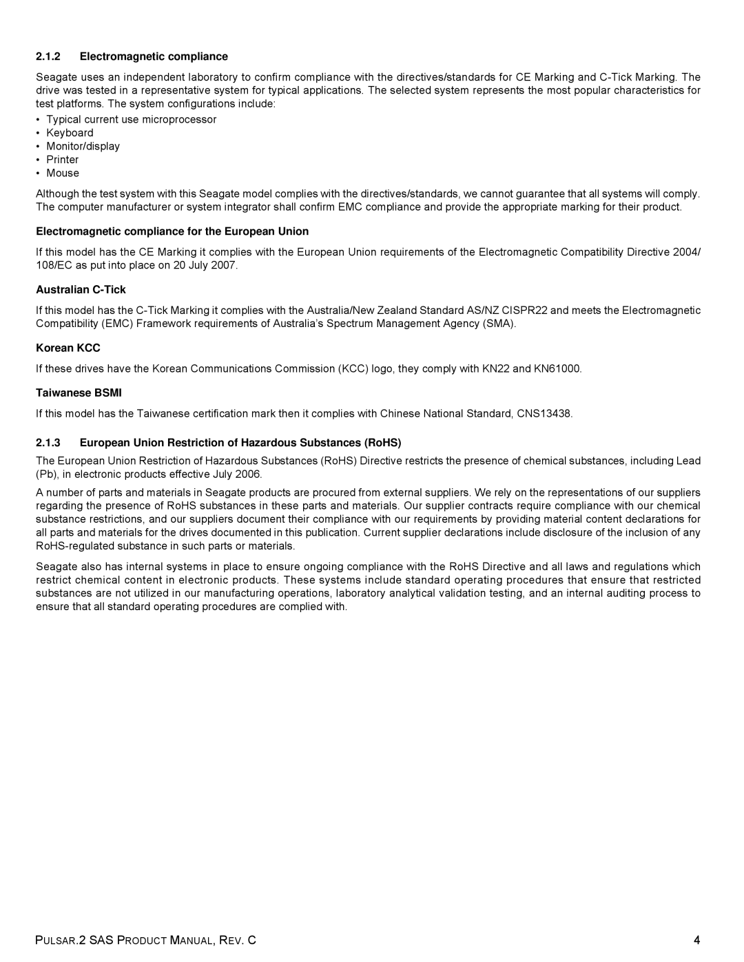 Seagate ST400FM0042 Electromagnetic compliance for the European Union, Australian C-Tick, Korean KCC, Taiwanese Bsmi 