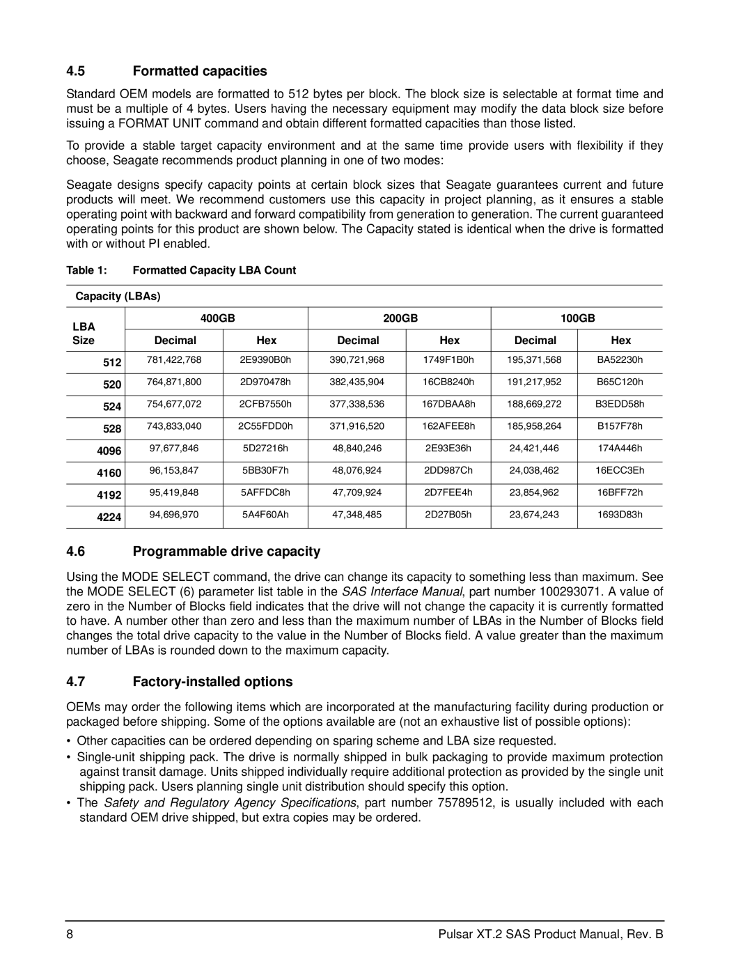 Seagate ST100FX0002, ST200FX0002, ST400FX0012 Formatted capacities, Programmable drive capacity, Factory-installed options 