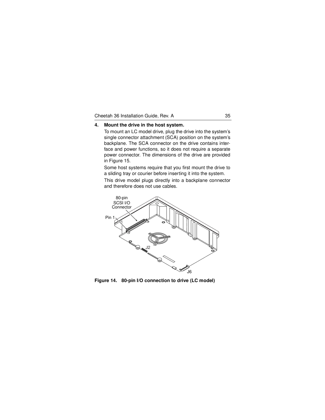 Seagate ST136403LW/LC manual Mount the drive in the host system, Pin I/O connection to drive LC model 