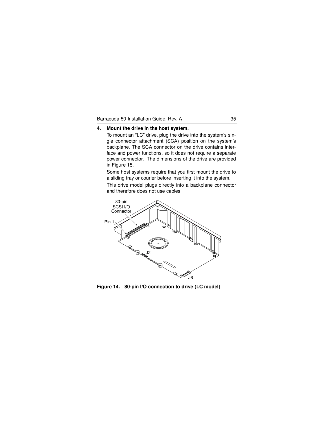 Seagate ST150176LW/LC manual Mount the drive in the host system, Pin I/O connection to drive LC model 