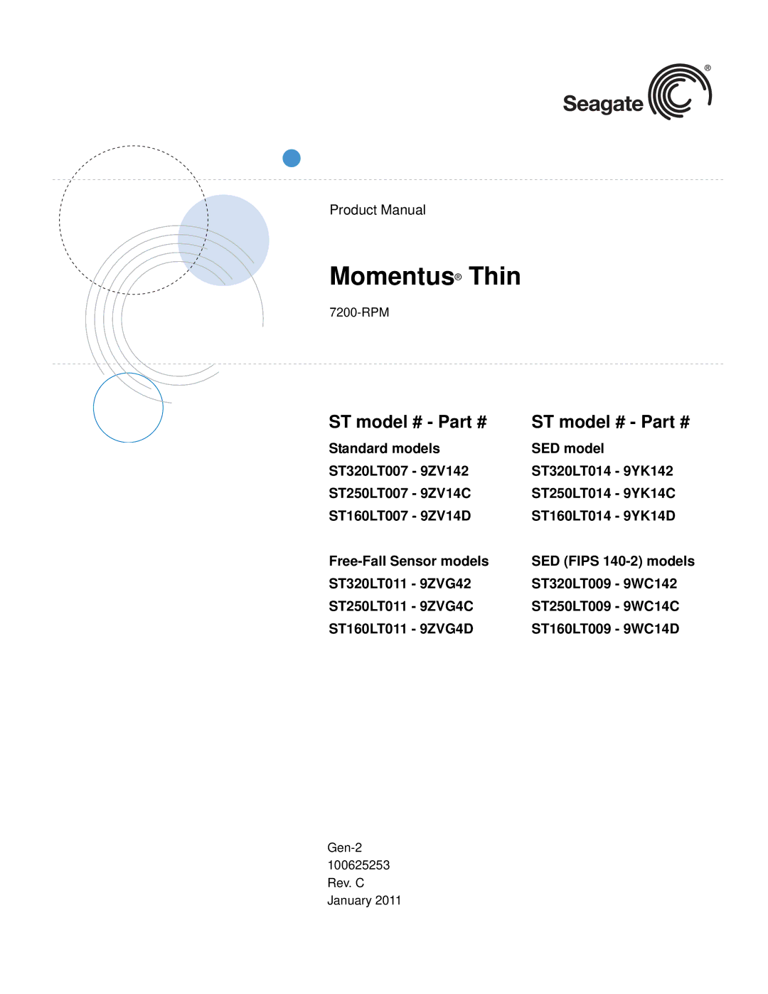 Seagate ST160LT007 - 9ZV14D, ST160LT011 - 9ZVG4D, ST160LT009 - 9WC14D, ST160LT014 - 9YK14D manual Momentus Thin, ST model # 