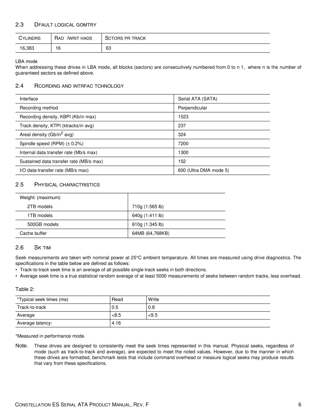 Seagate ST1000NM0011 Default Logical Geometry, Recording and Interface Technology, Physical Characteristics, Seek Time 