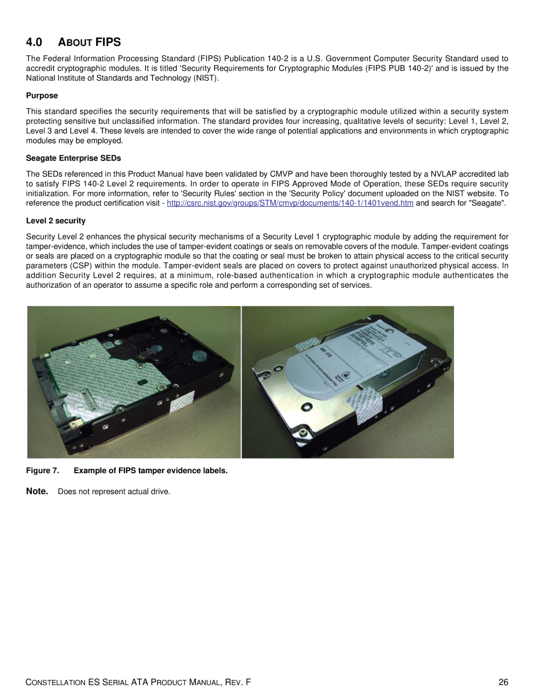 Seagate ST1000NM0011, ST2000NM0031, ST500NM0051, ST2000NM0051, ST500NM0011 Purpose, Seagate Enterprise SEDs, Level 2 security 