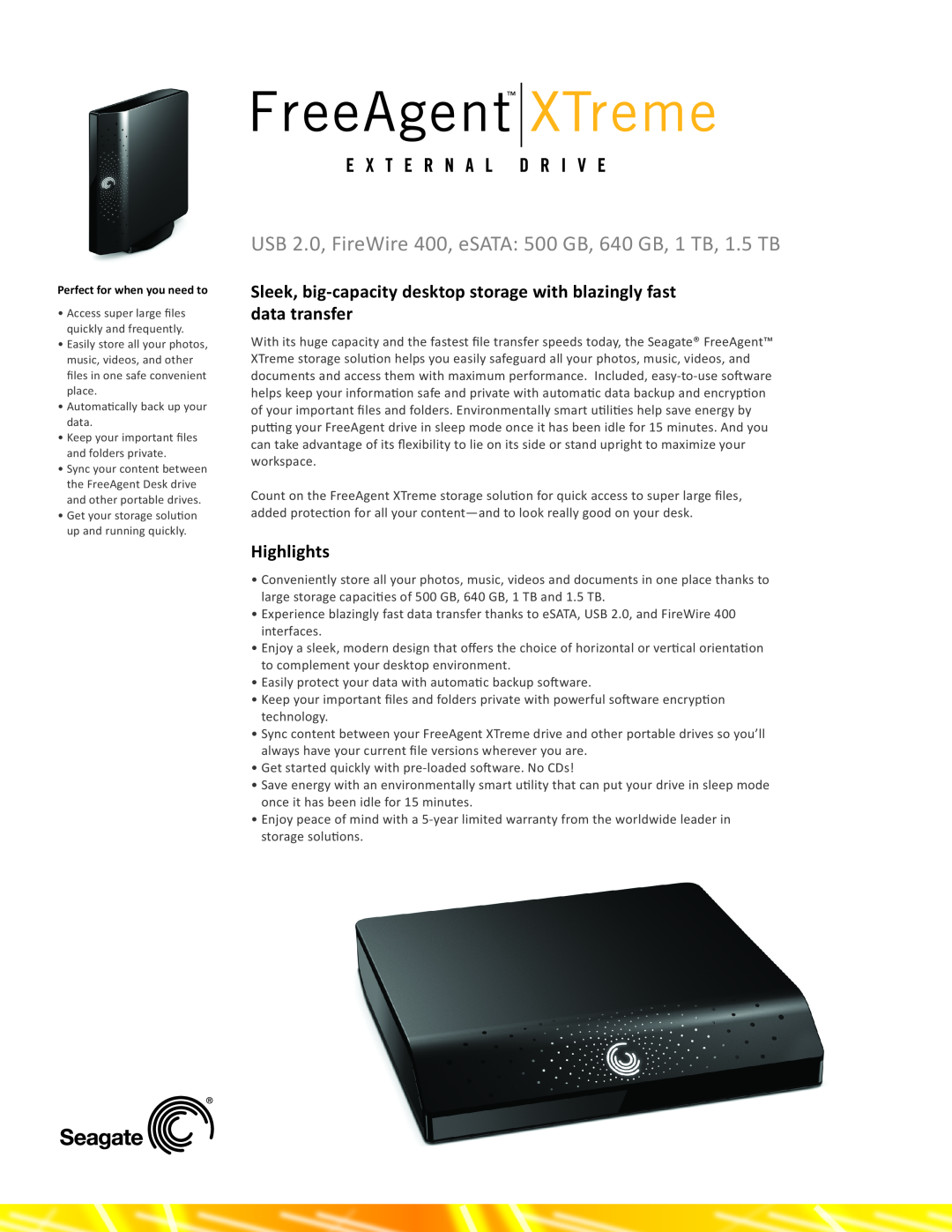 Seagate ST306404FPA2E3-RK warranty USB 2.0, FireWire 400, eSATA 500 GB, 640 GB, 1 TB, 1.5 TB, Highlights 