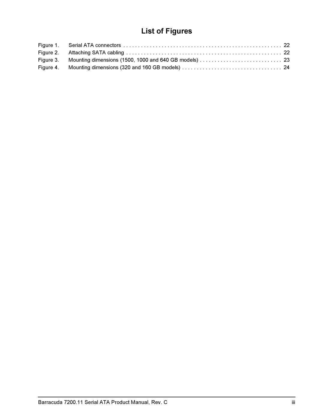 Seagate ST3640623AS, ST31000333AS, ST31500341AS, ST3160813AS, ST3320813AS, ST3320613AS, ST3640323AS manual List of Figures 