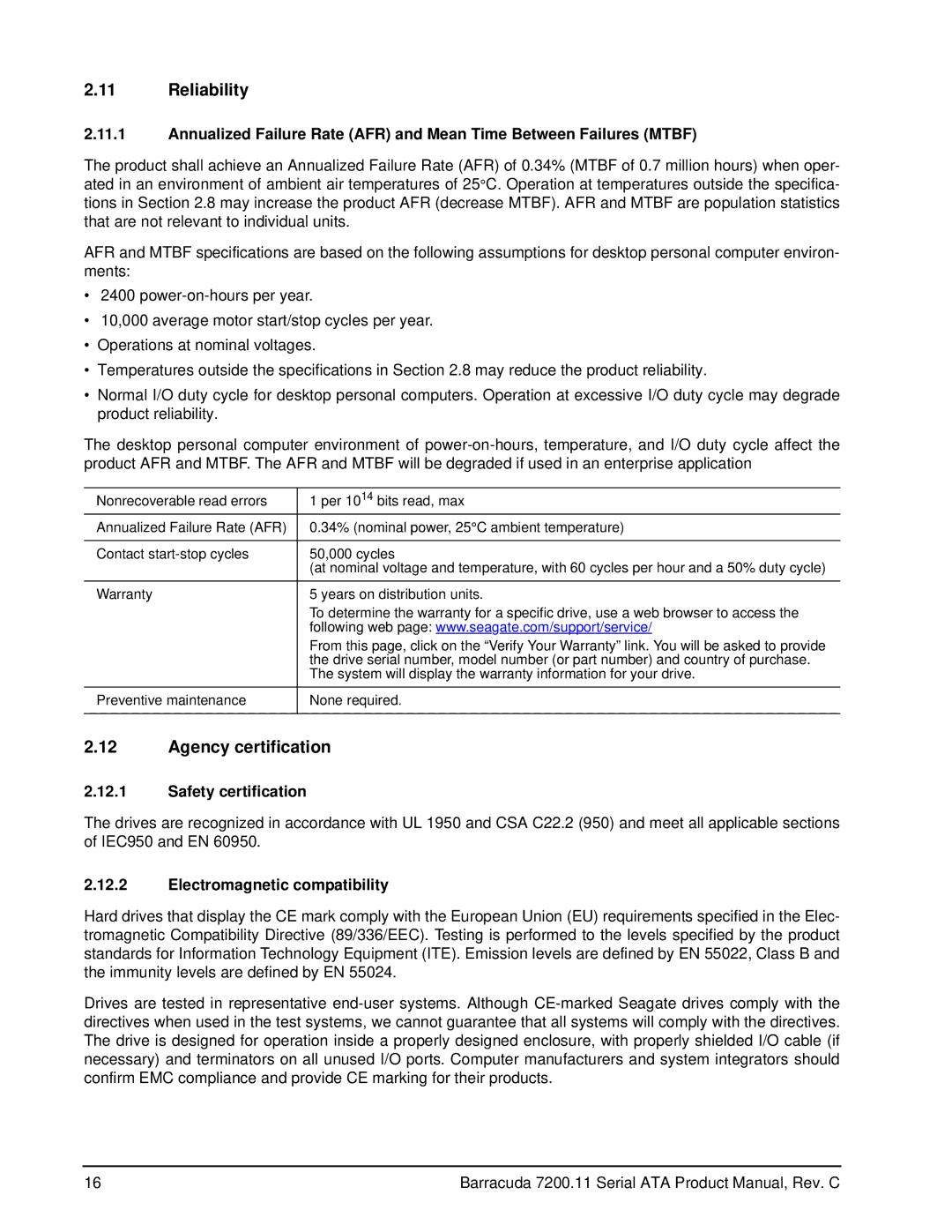 Seagate ST31000640AS, ST31000340AS Reliability, Agency certification, Safety certification, Electromagnetic compatibility 