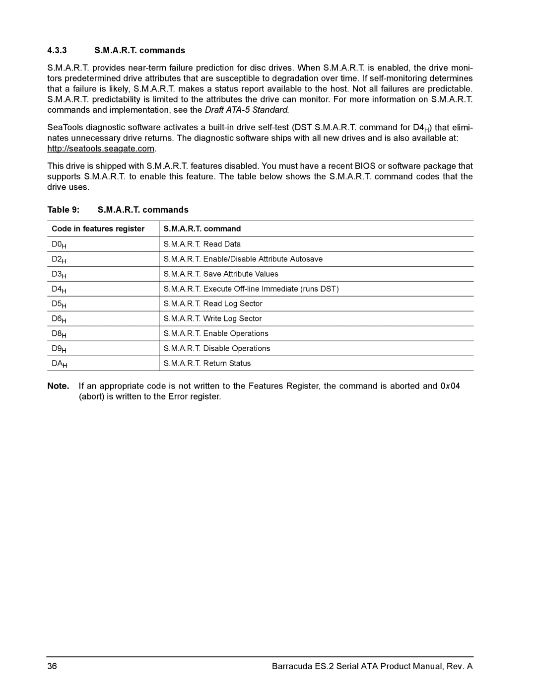 Seagate ST3750330NS, ST31000340NS, ST3250310NS, ST3500320NS 3 S.M.A.R.T. commands, Code in features register A.R.T. command 