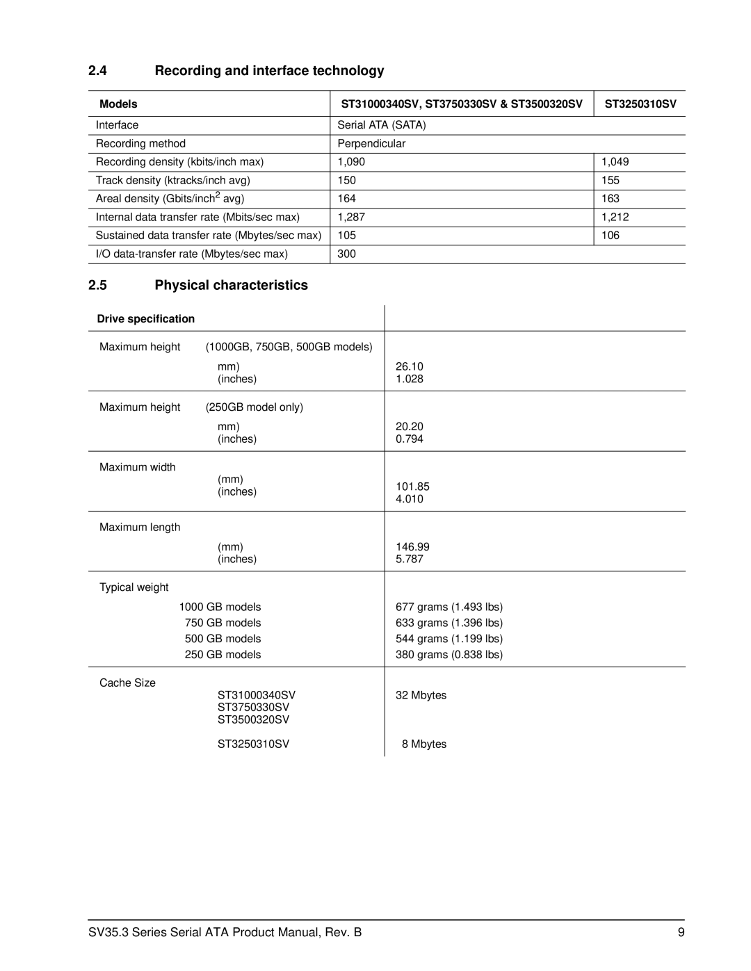 Seagate ST3500320SV, ST31000340SV manual Recording and interface technology, Physical characteristics, Drive specification 