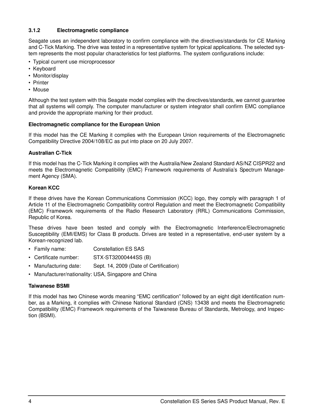 Seagate ST32000446SS Electromagnetic compliance for the European Union, Australian C-Tick, Korean KCC, Taiwanese Bsmi 