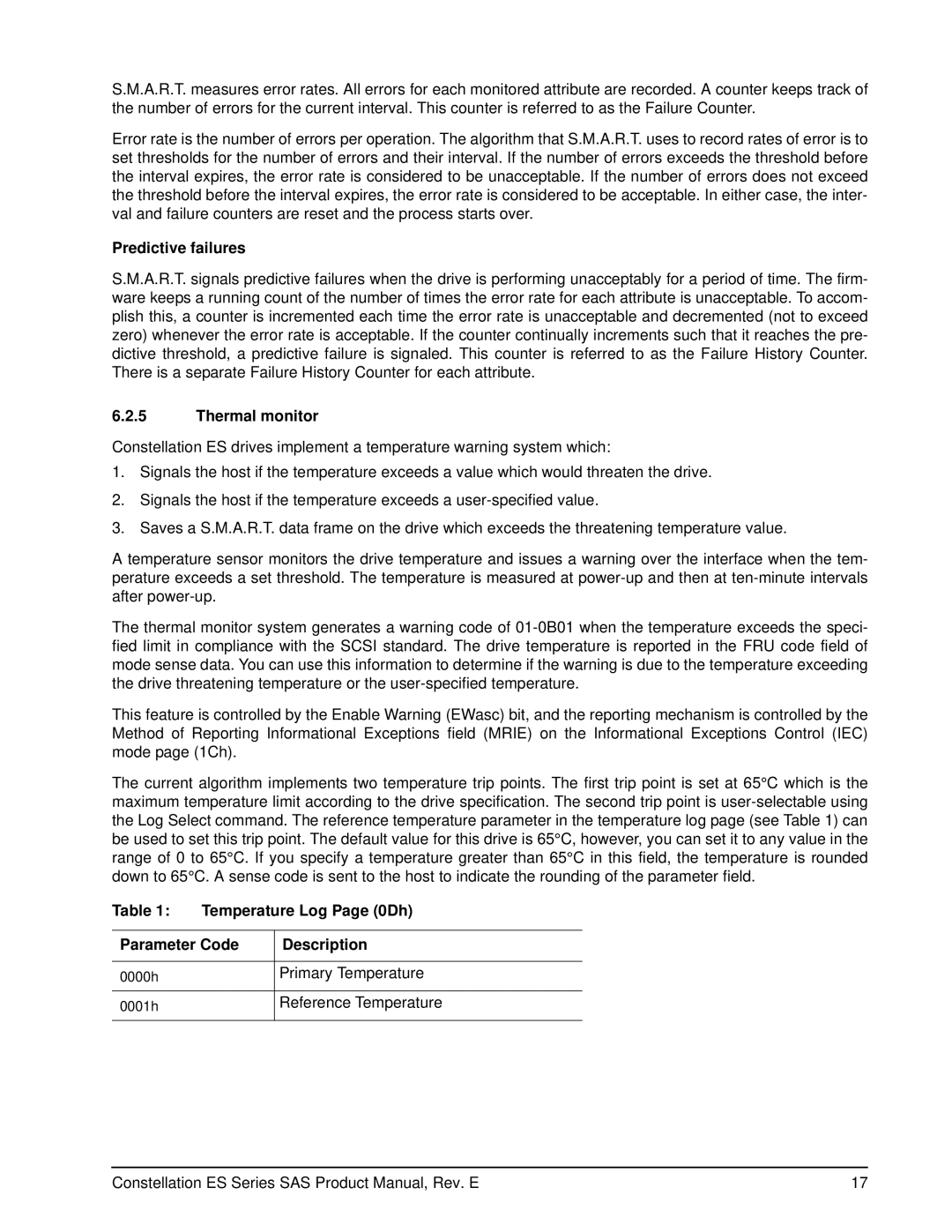 Seagate ST3500416SS, ST3500414SS Predictive failures, Thermal monitor, Temperature Log Page 0Dh Parameter Code Description 