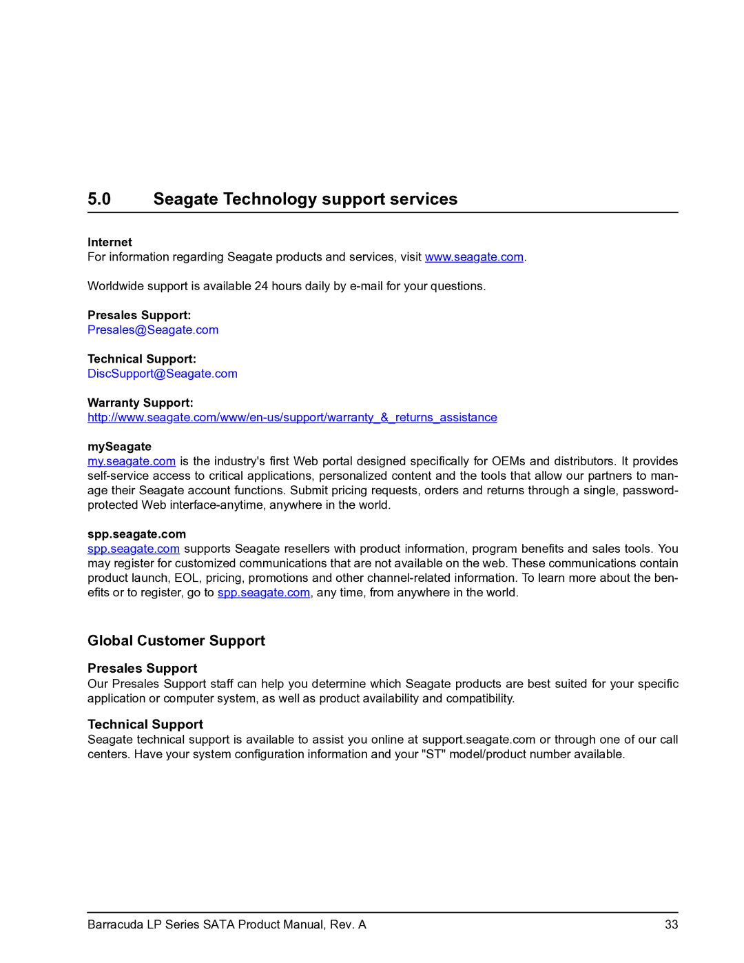 Seagate ST31000520AS, ST31500541AS, ST32000542AS Seagate Technology support services, Presales Support, Technical Support 