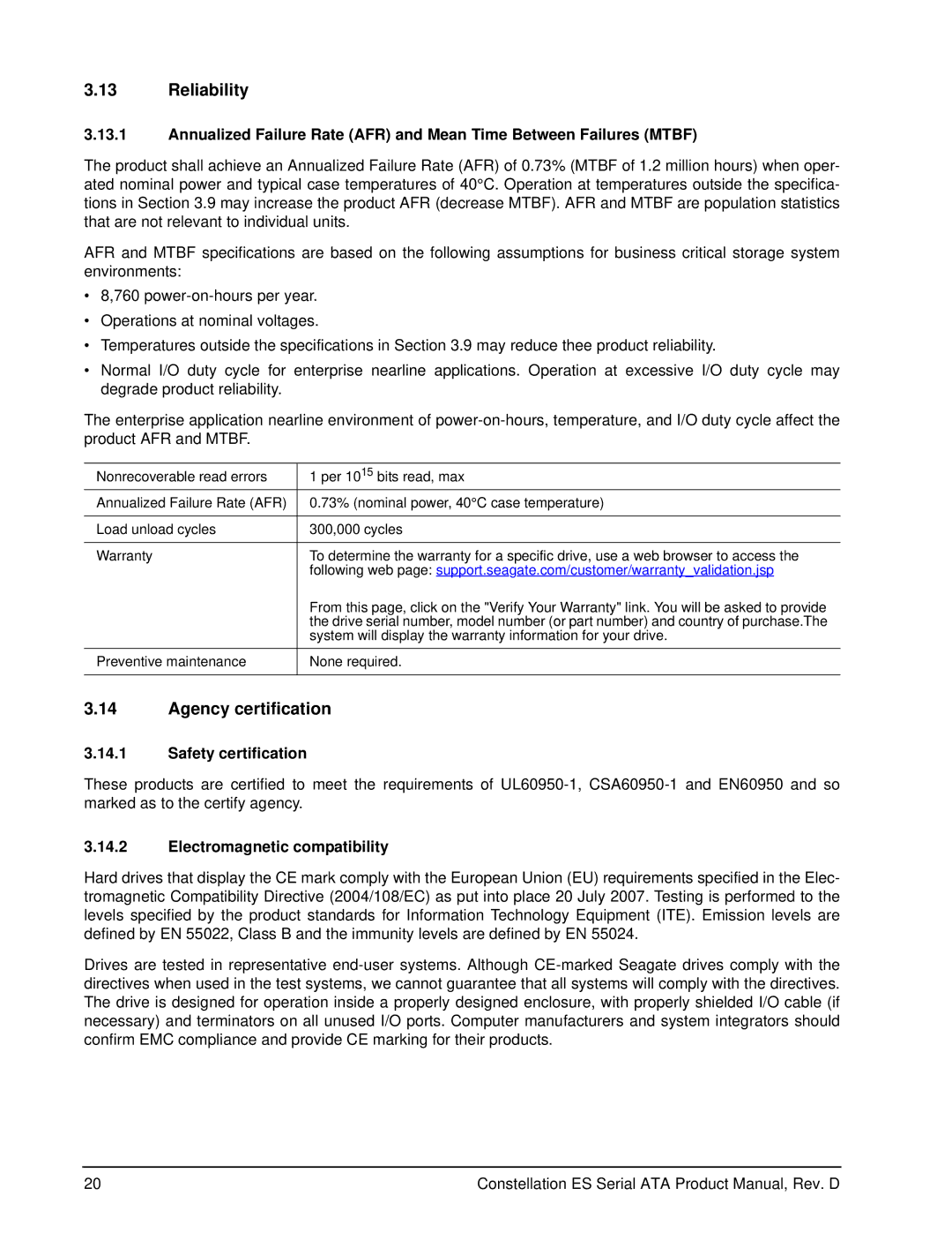 Seagate ST32000644NS, ST31000524NS Reliability, Agency certification, Safety certification, Electromagnetic compatibility 