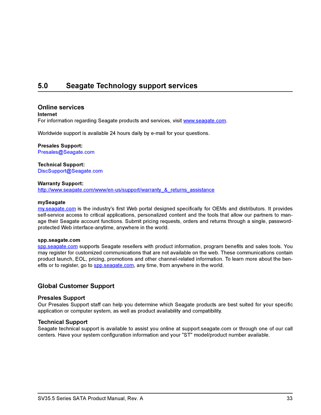 Seagate ST31000525SV, ST3250311SV, ST3500410SV Seagate Technology support services, Presales Support, Technical Support 