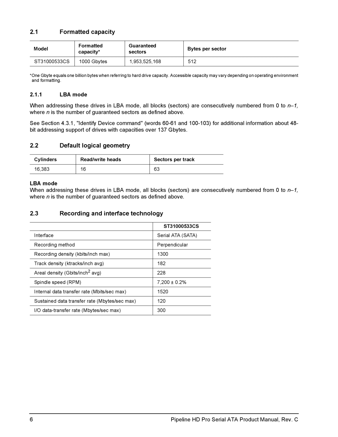 Seagate ST31000533CS manual Formatted capacity, Default logical geometry, Recording and interface technology, LBA mode 