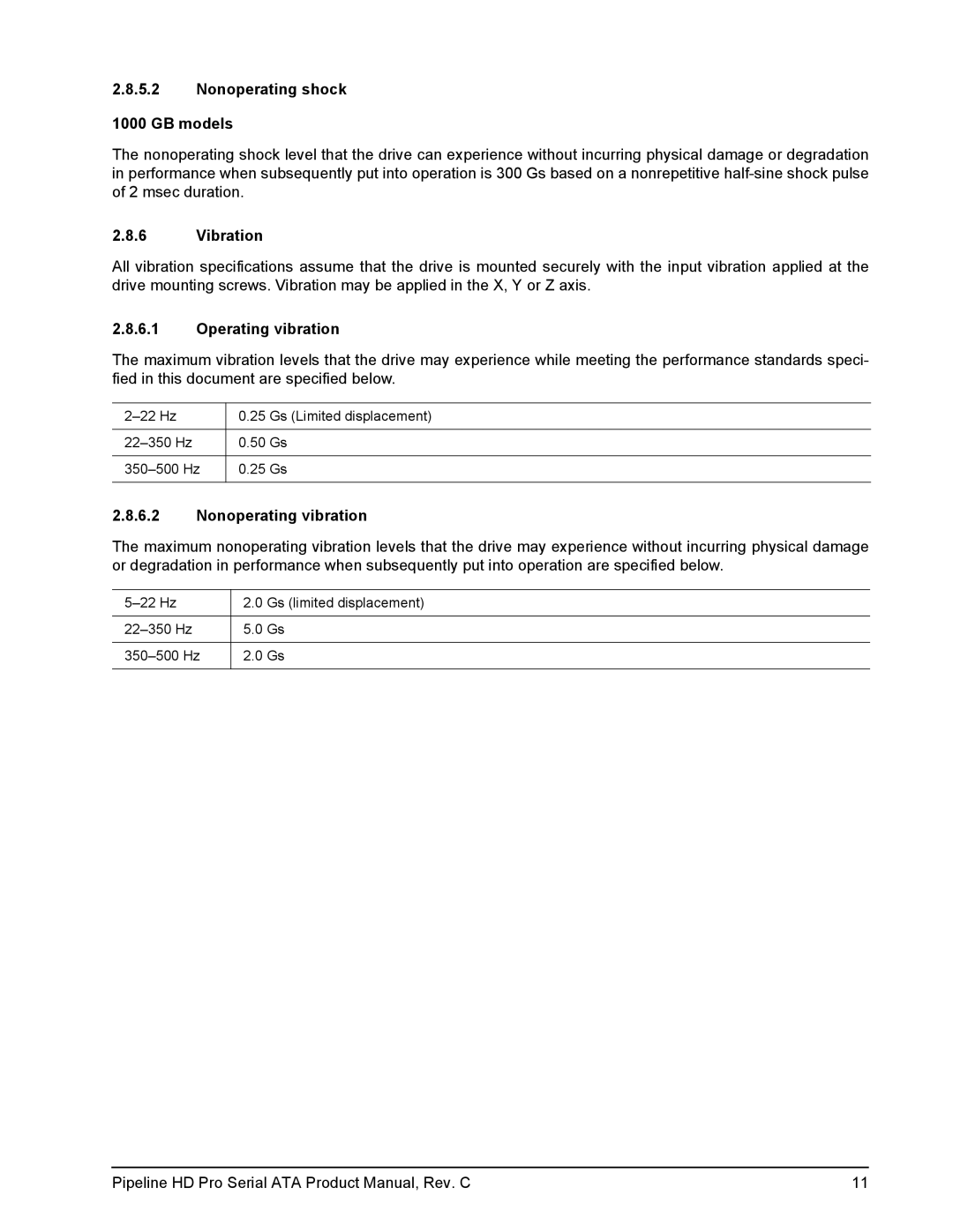 Seagate ST31000533CS manual Nonoperating shock GB models, Vibration, Operating vibration, Nonoperating vibration 
