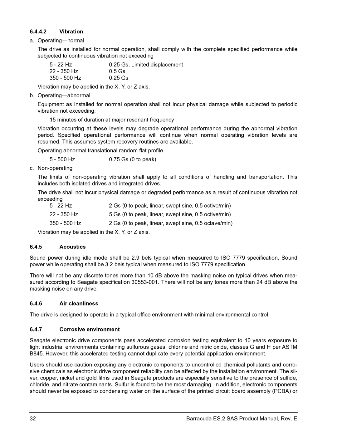 Seagate ST31000640SS, ST3750630SS manual Vibration a. Operating-normal, Acoustics, Air cleanliness, Corrosive environment 