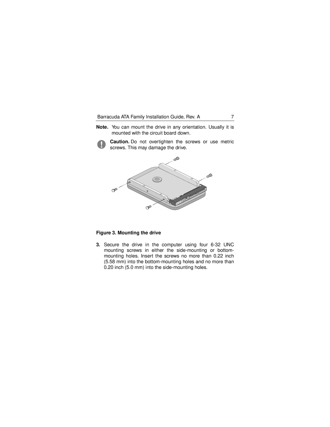 Seagate ST313620A, ST310220A, ST320430A, ST328040A, ST36810A manual Mounting the drive 