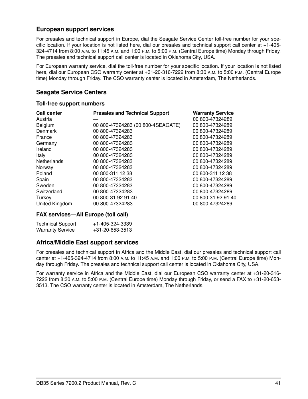 Seagate ST3500841ACE, ST3120213ACE, ST3160212ACE, ST3200827ACE Toll-free support numbers, FAX services-All Europe toll call 