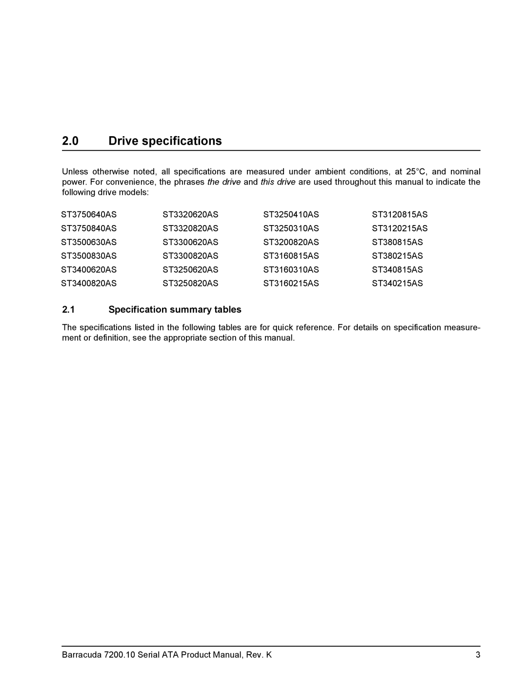 Seagate ST3320820AS, ST3120215AS, ST3120815AS, ST3160815AS, ST3160215AS Drive specifications, Specification summary tables 