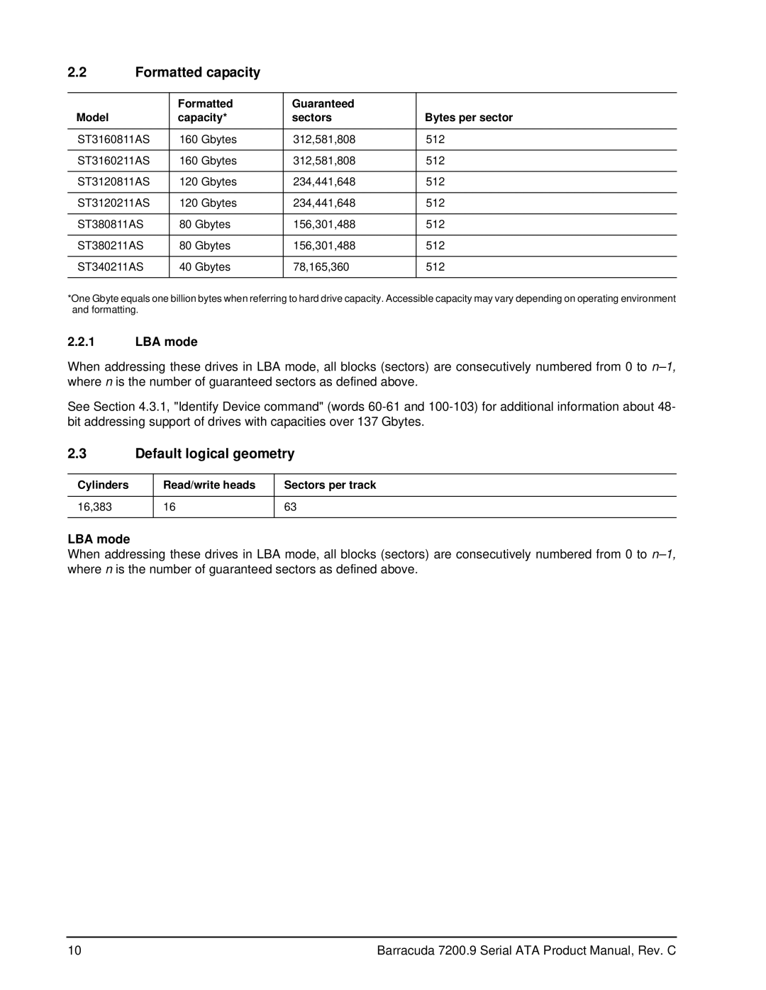 Seagate ST3160211AS, ST3120811AS, ST3120211AS, ST3160811AS, ST380211AS Formatted capacity, Default logical geometry, LBA mode 