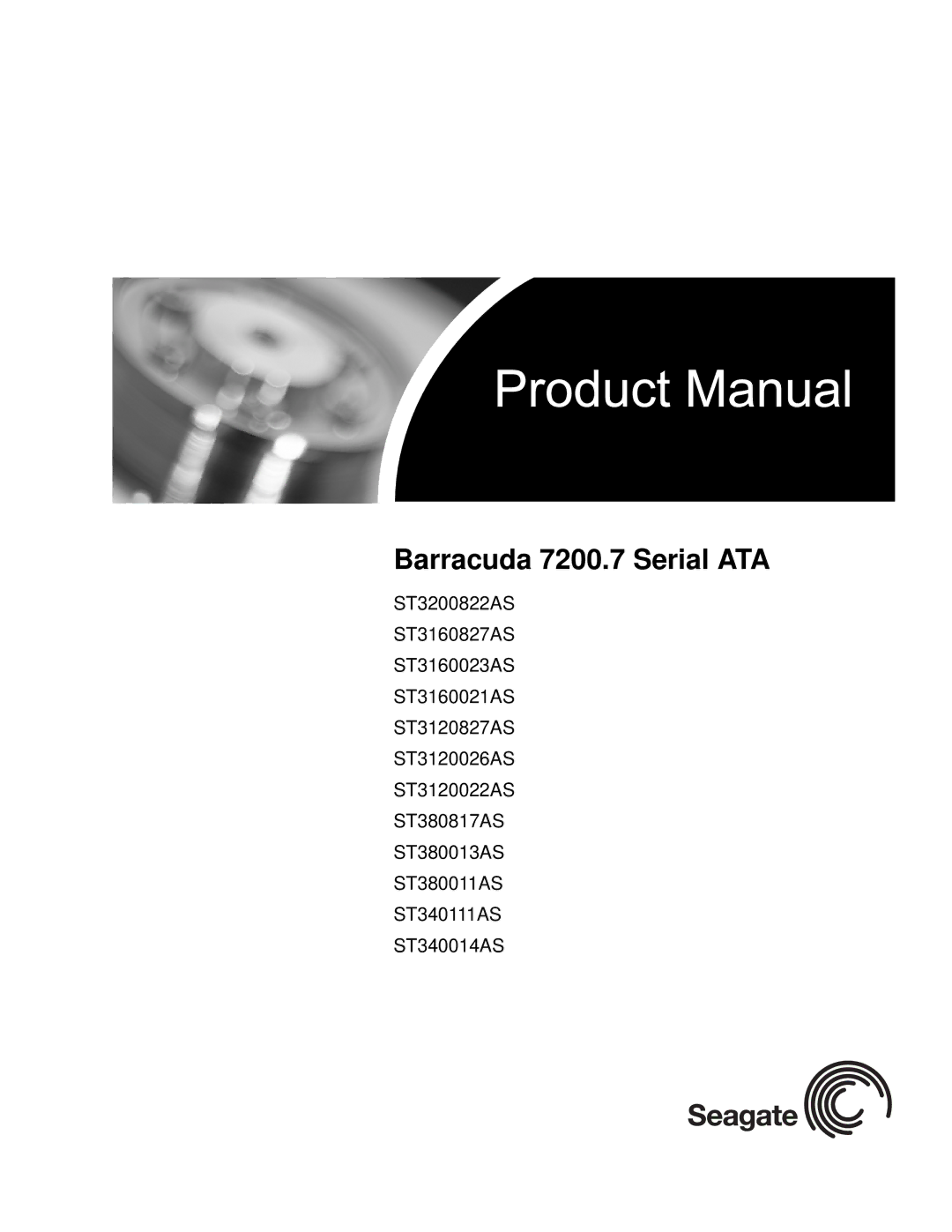 Seagate ST3120026AS, ST3120827AS, ST3120022AS, ST310005N1A1ASRK, ST3160023AS, ST3160021AS manual Barracuda 7200.7 Serial ATA 