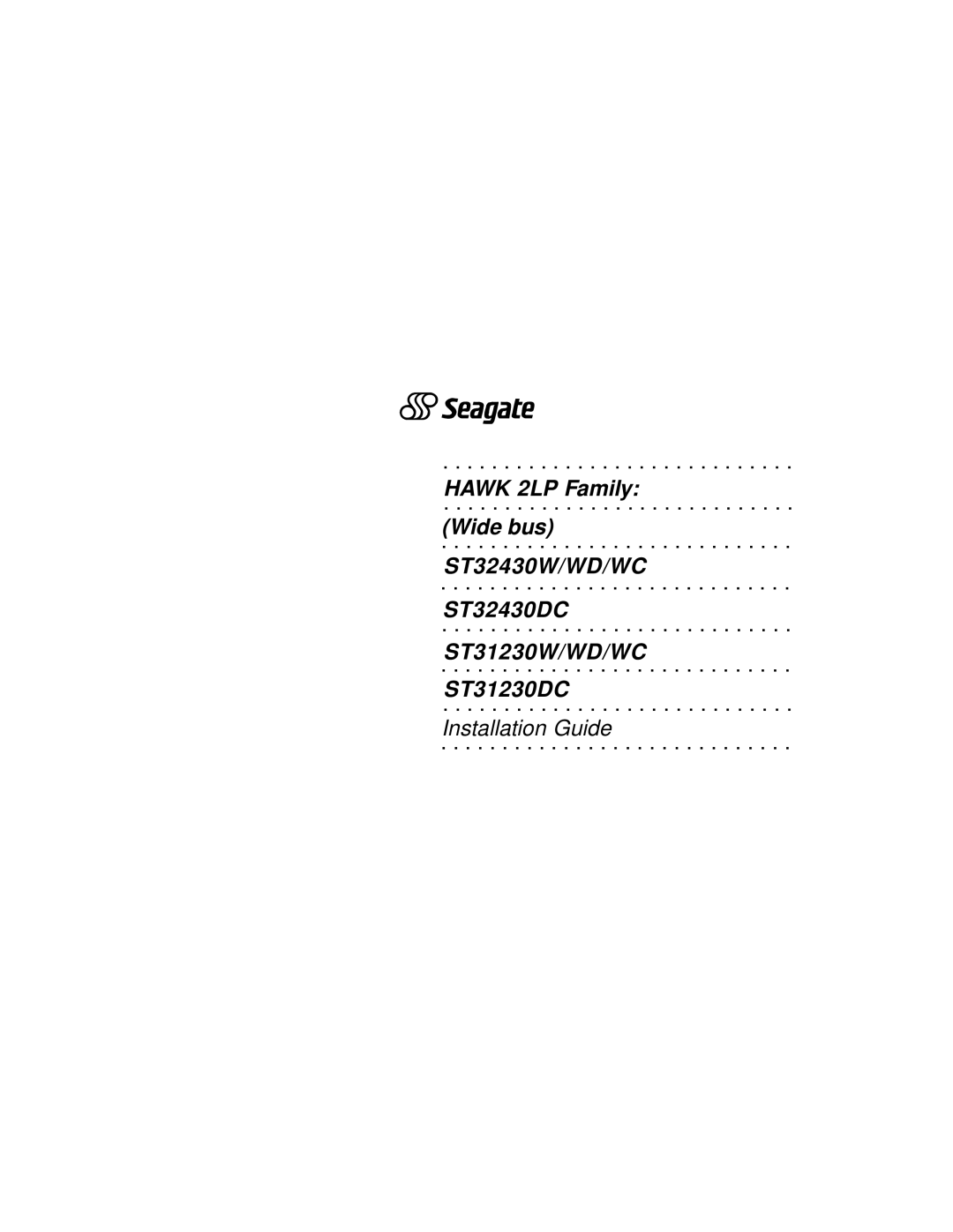 Seagate ST31230WC, ST31230DC, ST31230WD, ST32430WD, ST32430DC, ST32430WC manual Installation Guide 