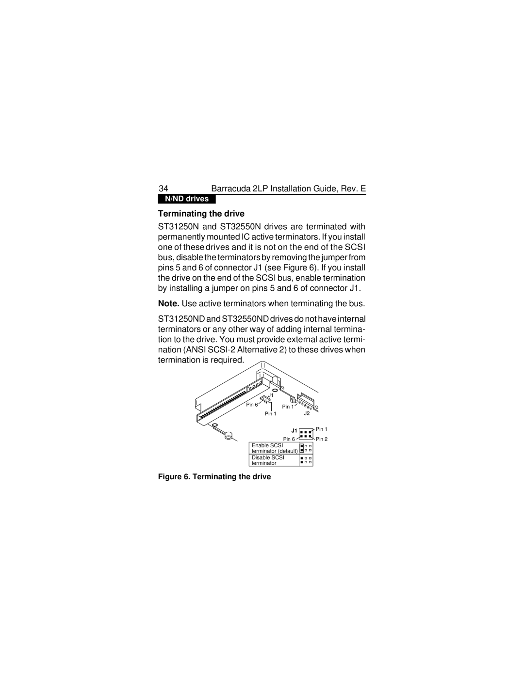 Seagate ST31250W/WD/WC/DC, ST32550W/WD/WC/DC, ST31250N/ND, ST32550N/ND manual Terminating the drive 