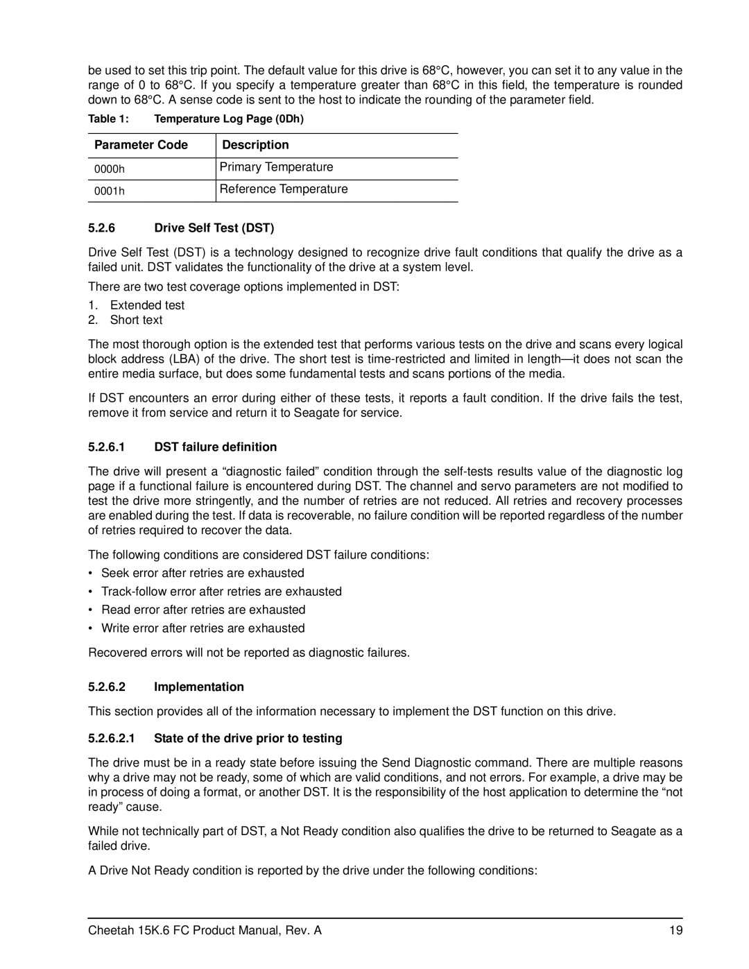 Seagate ST3146356FC, ST3300656FC Parameter Code Description, Drive Self Test DST, DST failure definition, Implementation 