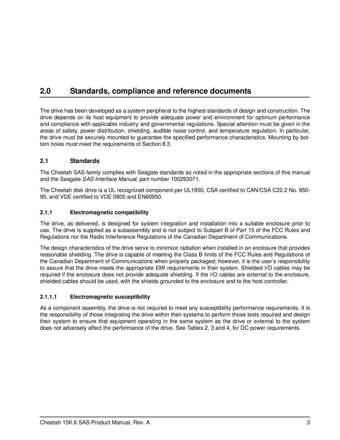 Seagate ST3146356SS, ST3300656SS, ST3450856SS Standards, compliance and reference documents, Electromagnetic compatibility 