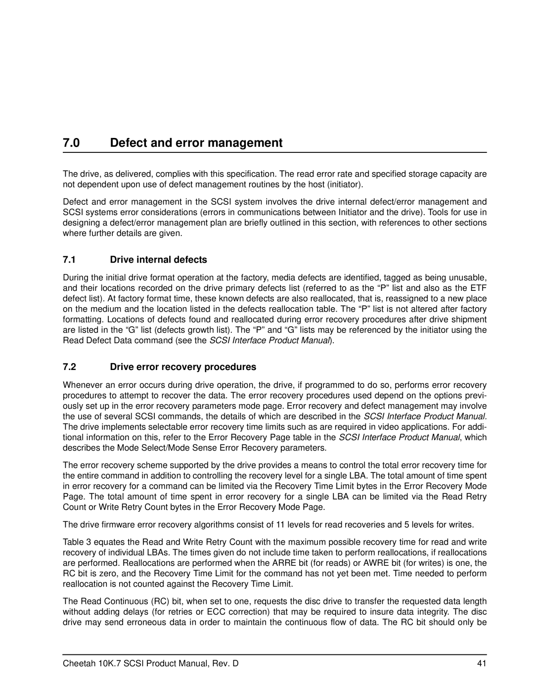 Seagate ST3146707LW/LC, ST373207LW/LC Defect and error management, Drive internal defects, Drive error recovery procedures 