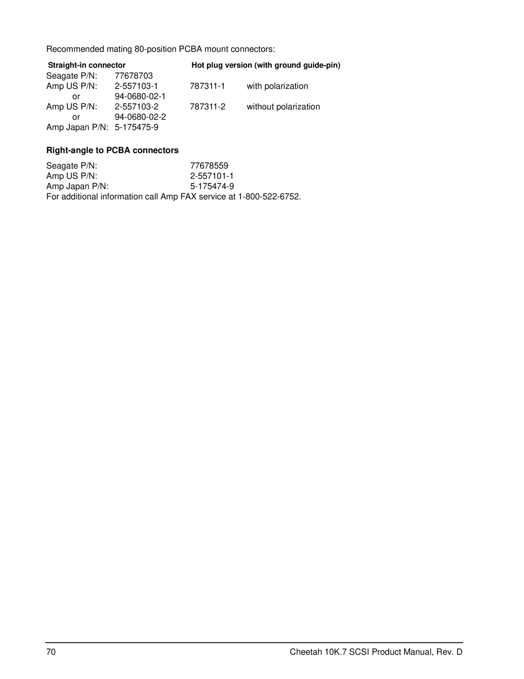 Seagate ST373207LW/LC, ST3146707LW/LC, ST3300007LW/LC manual Right-angle to Pcba connectors 