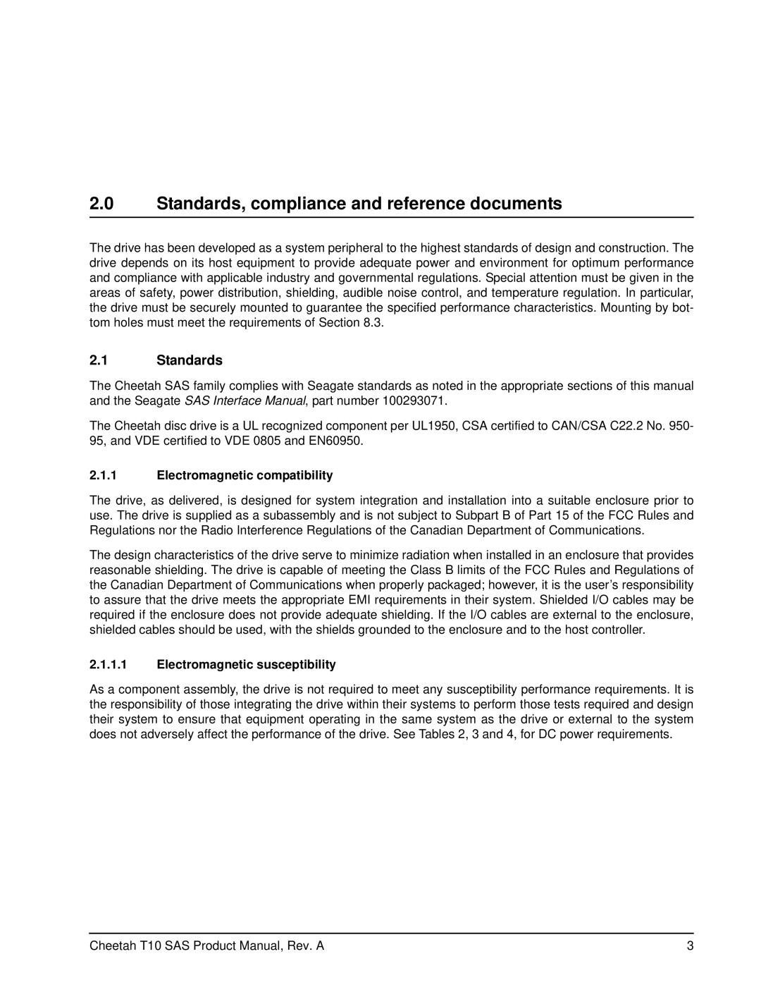 Seagate ST3146755SS, ST3300555SS, ST373355SS Standards, compliance and reference documents, Electromagnetic compatibility 